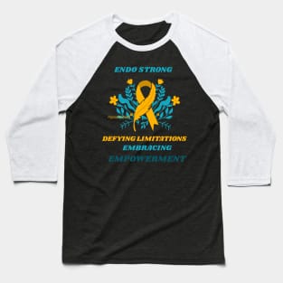 endo strong, defying limitations, embracing empowerment Baseball T-Shirt